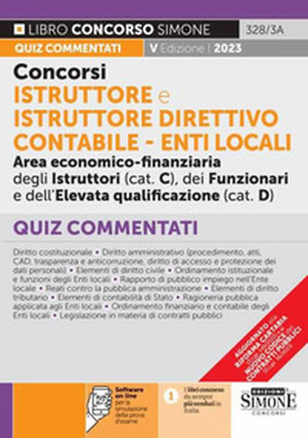 Concorsi istruttore e istruttore direttivo contabile. Enti locali area economico-finanziaria degli istruttori (cat. C), dei funzionari e dell'elevata qualificazione (cat. D). Quiz commentati - Librerie.coop Concorsi istruttore e istruttore direttivo contabile. Enti locali area economico-finanziaria degli istruttori (cat. C), dei funzionari e dell'elevata qualificazione (cat. D). Quiz commentati - Librerie.coop