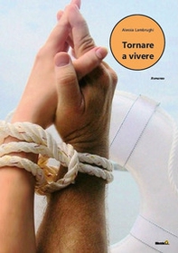 Tornare a vivere - Librerie.coop