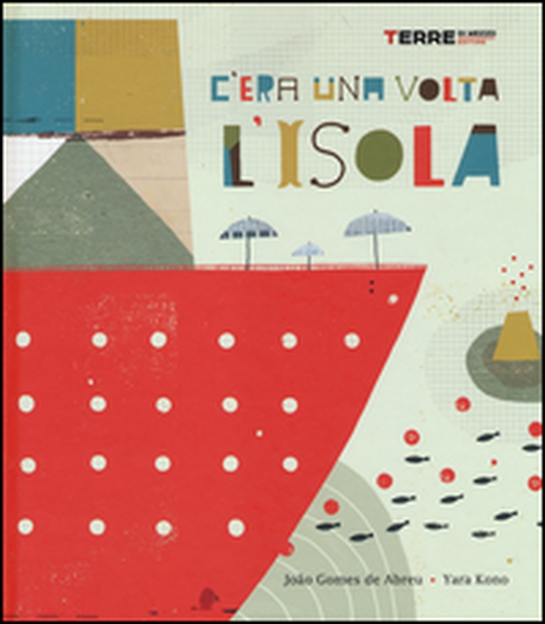 C'era una volta l'isola - Librerie.coop C'era una volta l'isola - Librerie.coop