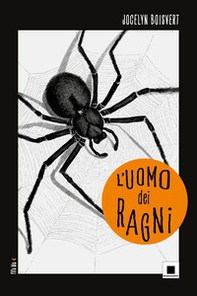 L'uomo dei ragni - Librerie.coop