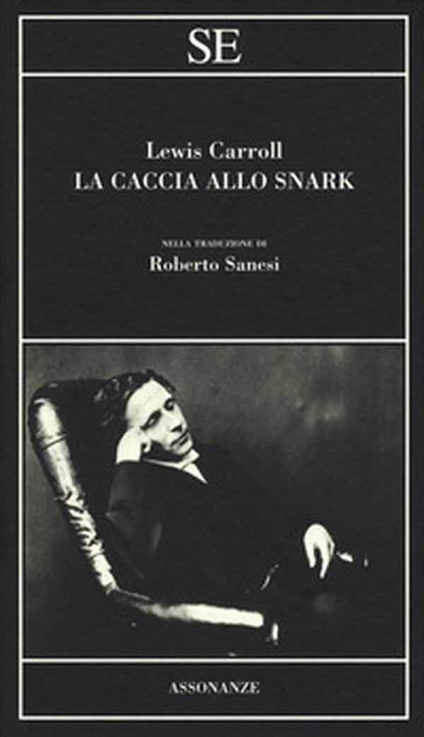 La caccia allo Snark. Testo inglese a fronte - Librerie.coop La caccia allo Snark. Testo inglese a fronte - Librerie.coop