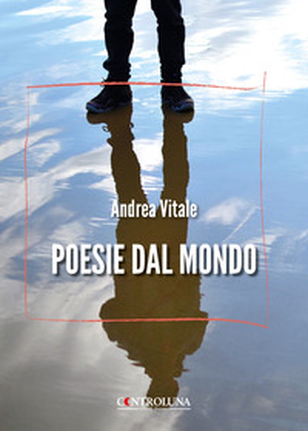 Poesie dal mondo - Librerie.coop Poesie dal mondo - Librerie.coop