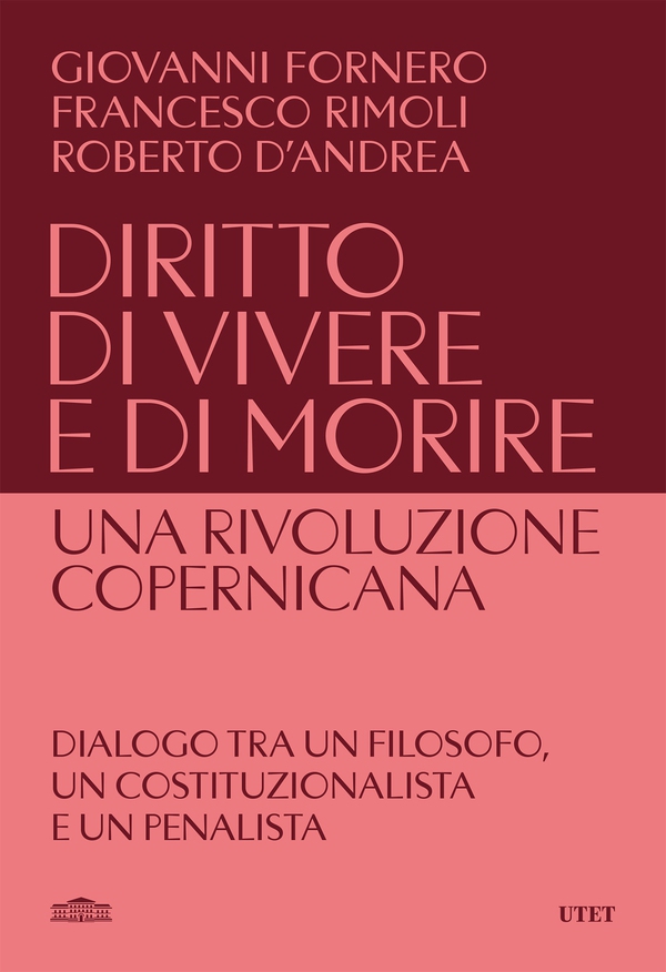 Diritto di vivere e di morire: una rivoluzione copernicana - Librerie.coop Diritto di vivere e di morire: una rivoluzione copernicana - Librerie.coop