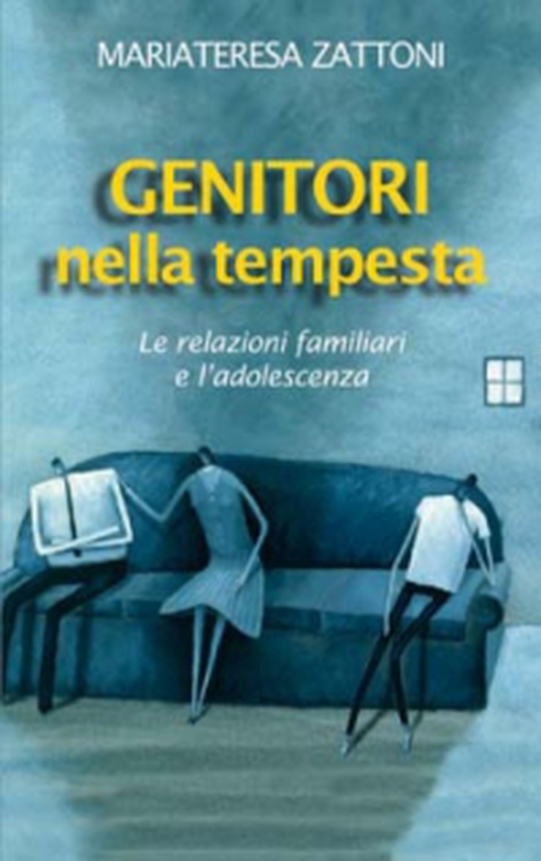 Genitori nella tempesta. Le relazioni familiari e l'adolescenza - Librerie.coop Genitori nella tempesta. Le relazioni familiari e l'adolescenza - Librerie.coop
