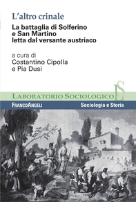 L'altro crinale. La battaglia di Solferino e San Martino letta dal versante austriaco - Librerie.coop