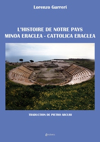 L'historie de notre pays Minoa Eraclea-Cattolica Eraclea - Librerie.coop L'historie de notre pays Minoa Eraclea-Cattolica Eraclea - Librerie.coop