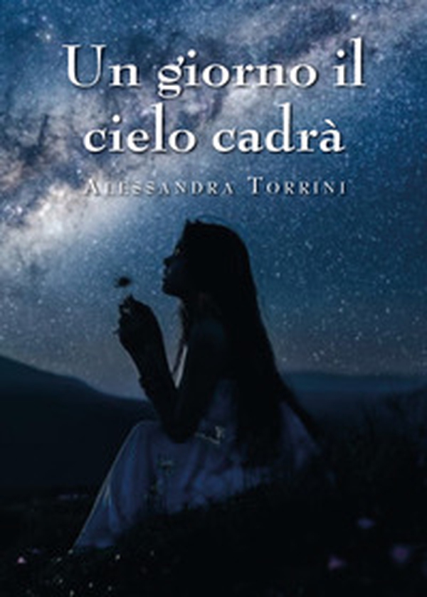 Un giorno il cielo cadrà - Librerie.coop Un giorno il cielo cadrà - Librerie.coop