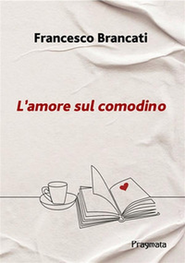 L'amore sul comodino - Librerie.coop L'amore sul comodino - Librerie.coop