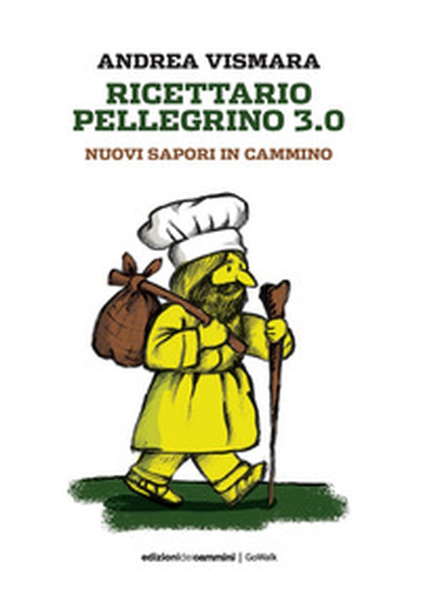 Ricettario pellegrino 3.0. Nuovi sapori in cammino - Librerie.coop Ricettario pellegrino 3.0. Nuovi sapori in cammino - Librerie.coop