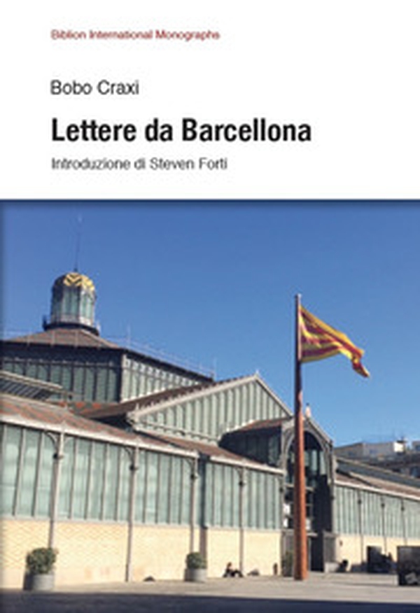 Lettere da Barcellona - Librerie.coop Lettere da Barcellona - Librerie.coop