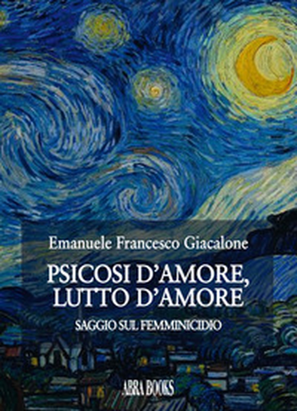 Psicosi d'amore, lutto d'amore. Saggio sul femminicidio - Librerie.coop Psicosi d'amore, lutto d'amore. Saggio sul femminicidio - Librerie.coop