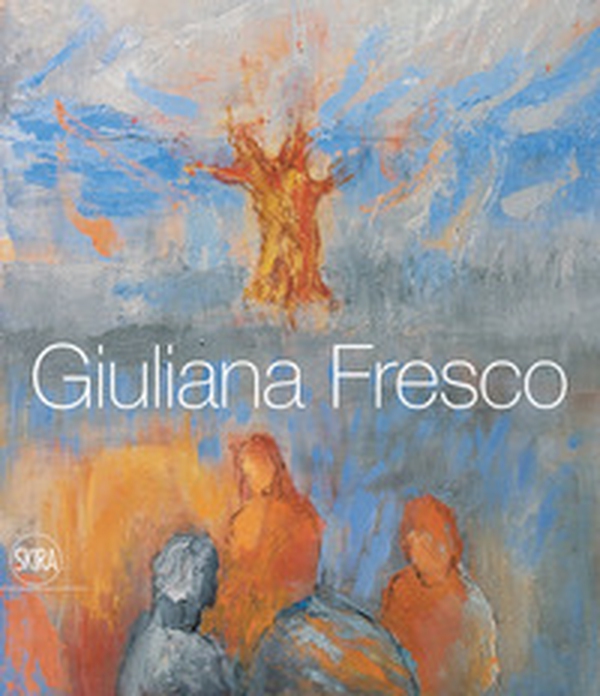 Giuliana Fresco. Ediz. italiana e inglese - Librerie.coop Giuliana Fresco. Ediz. italiana e inglese - Librerie.coop