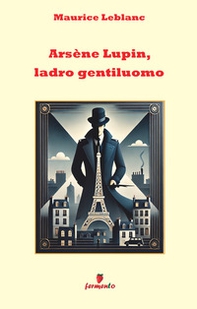 Arsène Lupin ladro gentiluomo - Librerie.coop