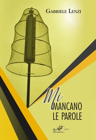 Mi mancano le parole - Librerie.coop