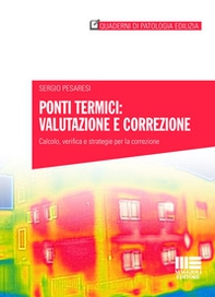 Ponti termici: valutazione e correzione. Calcolo, verifica e strategie per la correzione - Librerie.coop Ponti termici: valutazione e correzione. Calcolo, verifica e strategie per la correzione - Librerie.coop