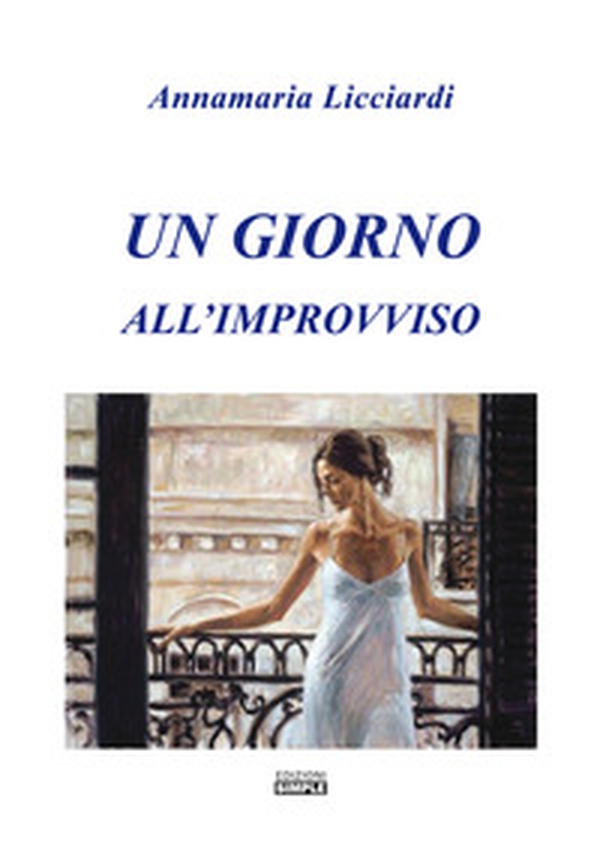Un giorno all'improvviso - Librerie.coop Un giorno all'improvviso - Librerie.coop