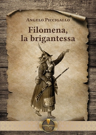 Filomena, la brigantessa - Librerie.coop