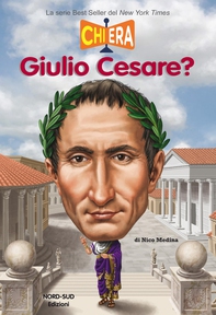 Chi era Giulio Cesare - Librerie.coop Chi era Giulio Cesare - Librerie.coop