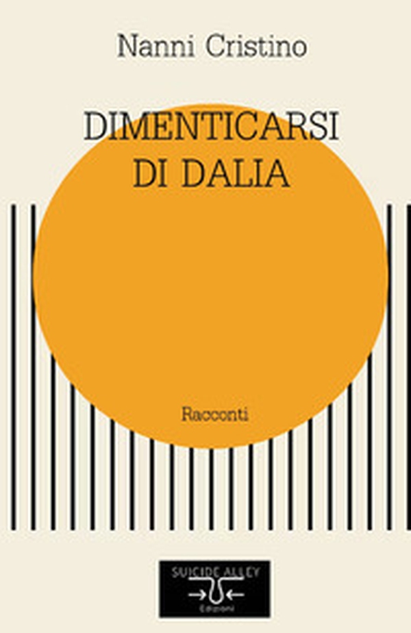 Dimenticarsi di Dalia - Librerie.coop