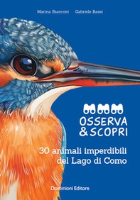 Osserva e scopri. 30 animali imperdibili del Lago di Como - Librerie.coop