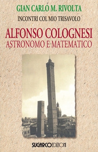 Alfonso Colognesi astronomo e matematico - Librerie.coop
