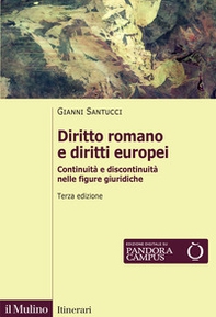 Diritto romano e diritti europei. Continuità e discontinuità nelle figure giuridiche - Librerie.coop