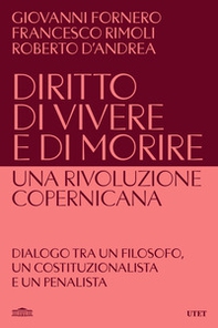 Diritto di vivere e di morire. Una rivoluzione copernicana - Librerie.coop
