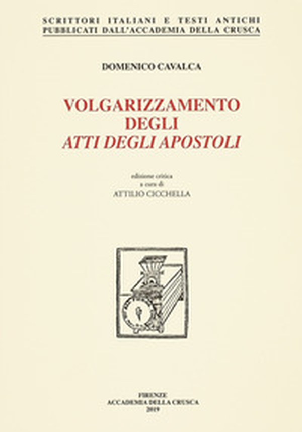 Volgarizzamento degli Atti degli Apostoli - Librerie.coop Volgarizzamento degli Atti degli Apostoli - Librerie.coop