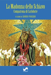 La Madonna dello Schiavo. Compatrona di Carloforte - Librerie.coop