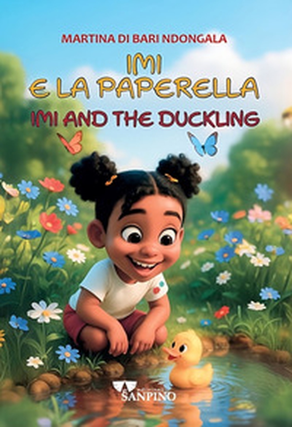 Imi e la paperella. Testo inglese a fronte - Librerie.coop