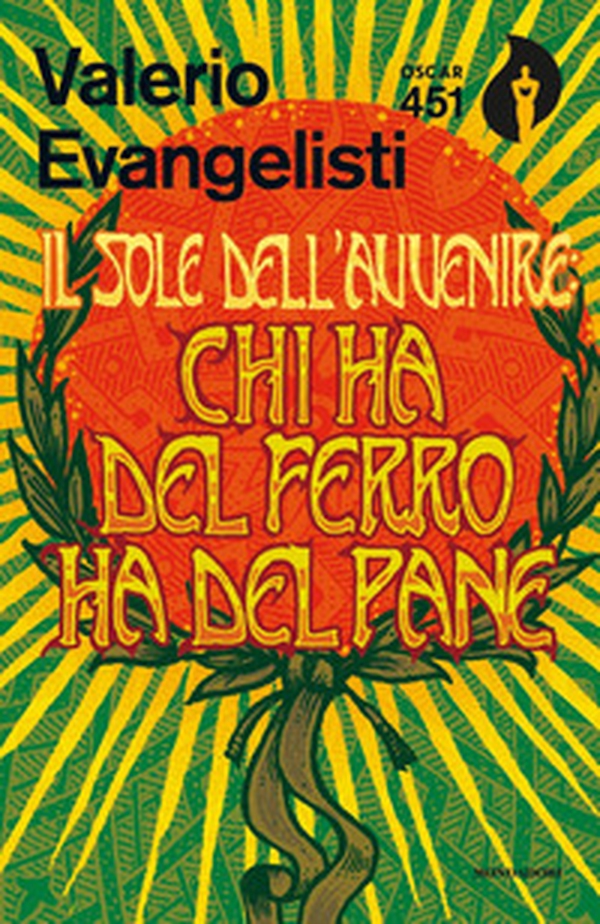 Chi ha del ferro ha del pane. Il sole dell'avvenire - Vol. 2 - Librerie.coop Chi ha del ferro ha del pane. Il sole dell'avvenire - Vol. 2 - Librerie.coop
