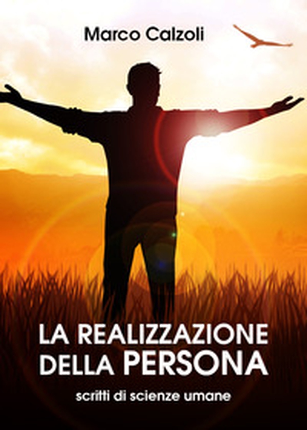 La realizzazione della persona - Librerie.coop La realizzazione della persona - Librerie.coop