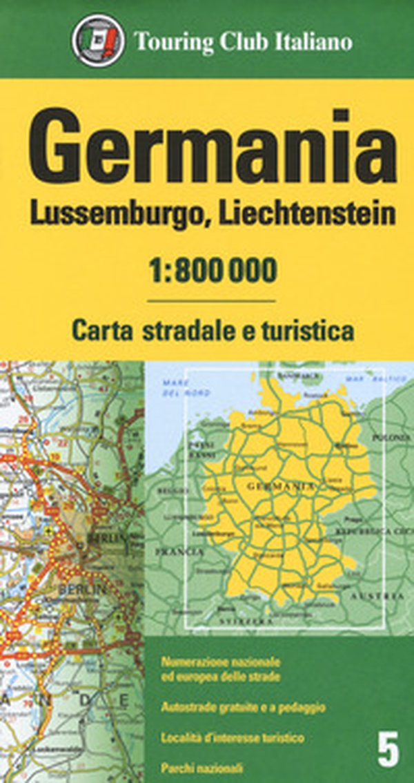 Germania, Lussemburgo, Liechtenstein 1:800.000. Carta stradale e turistica - Librerie.coop Germania, Lussemburgo, Liechtenstein 1:800.000. Carta stradale e turistica - Librerie.coop