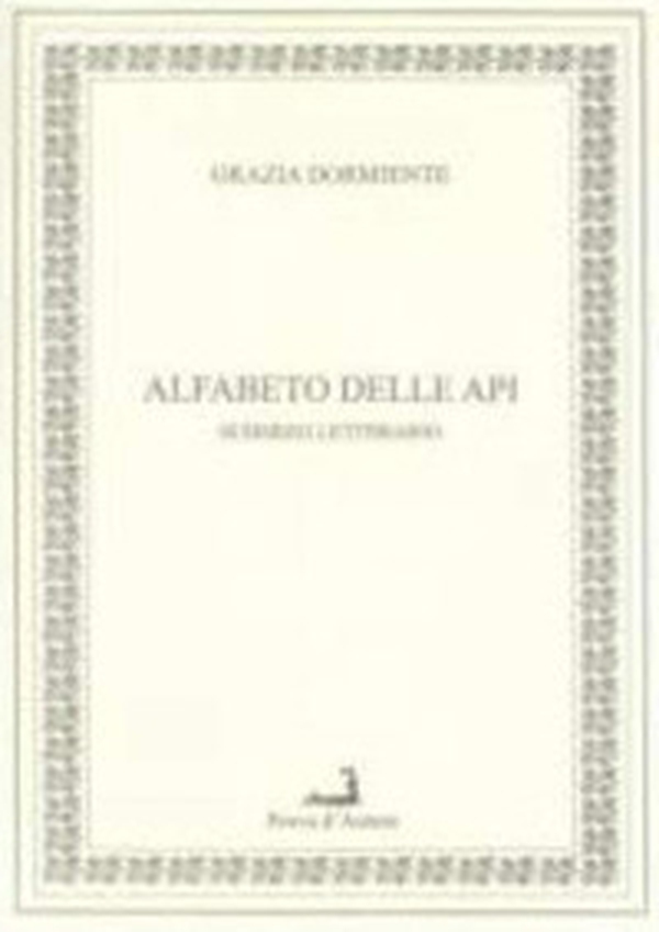 Alfabeto delle api. Scherzo letterario - Librerie.coop Alfabeto delle api. Scherzo letterario - Librerie.coop