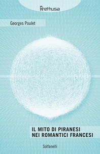 Il mito di Piranesi nei romantici francesi - Librerie.coop