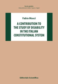 A contribution to the study of disability in the Italian constitutional system - Librerie.coop