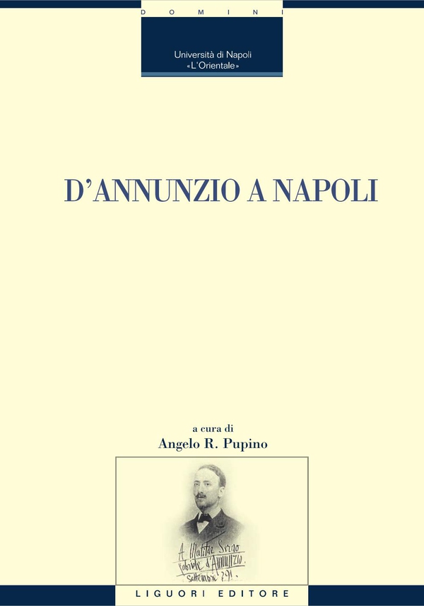 D’Annunzio a Napoli - Librerie.coop D’Annunzio a Napoli - Librerie.coop