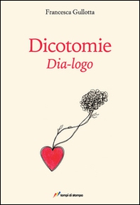 Dicotomie. Dia-logo - Librerie.coop Dicotomie. Dia-logo - Librerie.coop