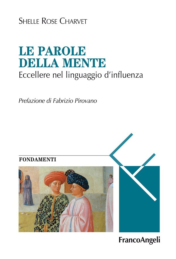 Le parole della mente. Eccellere nel linguaggio d'influenza - Librerie.coop Le parole della mente. Eccellere nel linguaggio d'influenza - Librerie.coop