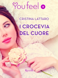 I crocevia del cuore (Youfeel) - Librerie.coop