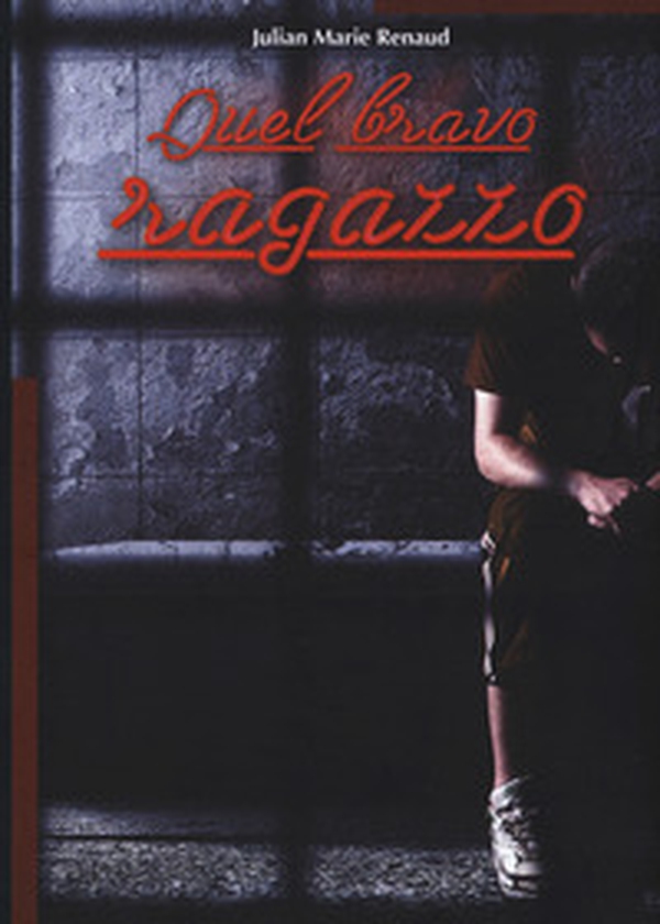Quel bravo ragazzo - Librerie.coop Quel bravo ragazzo - Librerie.coop