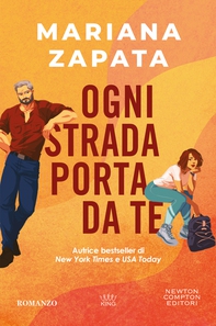 Ogni strada porta da te - Librerie.coop Ogni strada porta da te - Librerie.coop