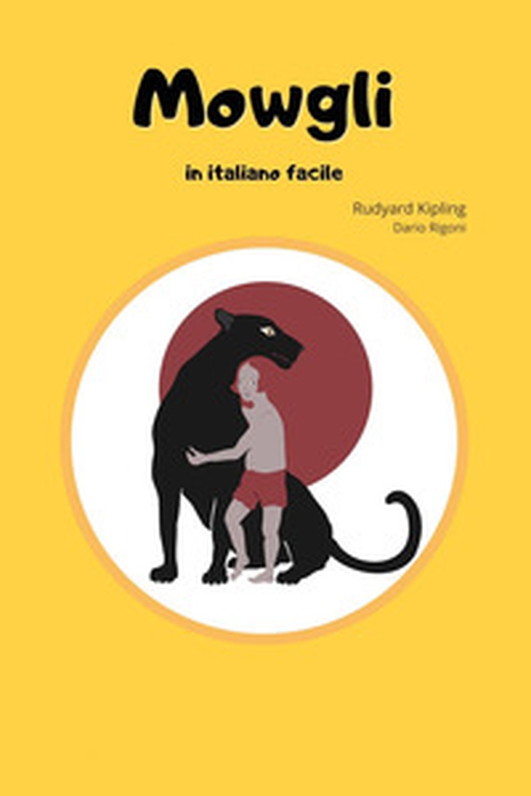 Mowgli in italiano facile - Librerie.coop Mowgli in italiano facile - Librerie.coop