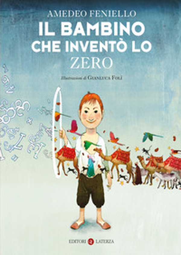 Il bambino che inventò lo zero - Librerie.coop Il bambino che inventò lo zero - Librerie.coop