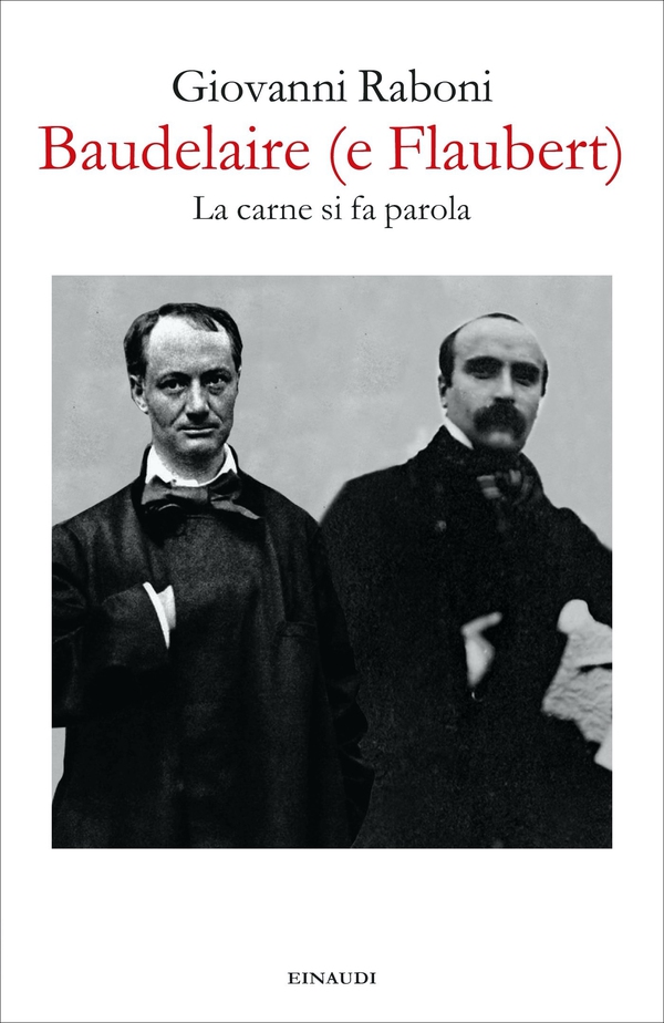 Baudelaire (e Flaubert) - Librerie.coop Baudelaire (e Flaubert) - Librerie.coop