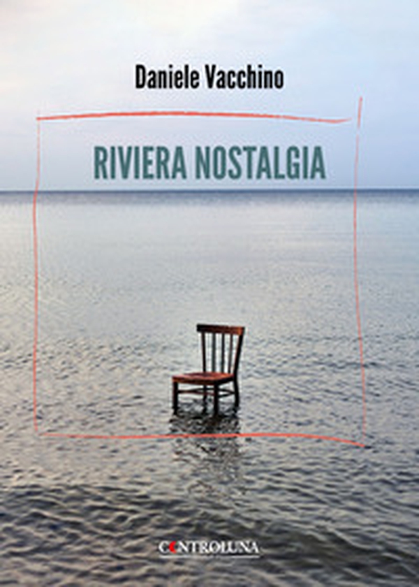 Riviera nostalgia - Librerie.coop