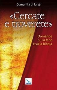 Cercate e troverete. Domande sulla fede e sulla Bibbia - Librerie.coop