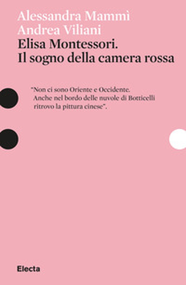 Elisa Montessori. Il sogno della camera rossa - Librerie.coop