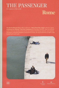 Rome. The passenger. For explorers of the world - Librerie.coop