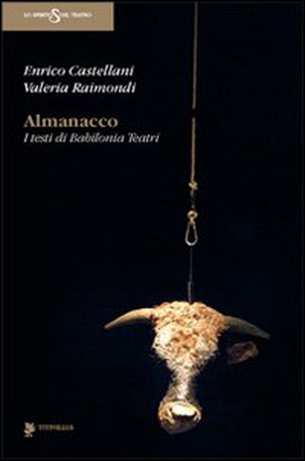 Almanacco. I testi di Babilonia Teatri - Librerie.coop Almanacco. I testi di Babilonia Teatri - Librerie.coop